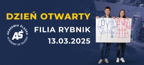 DZIEŃ OTWARTY FILII AKADEMII ŚLĄSKIEJ W RYBNIKU