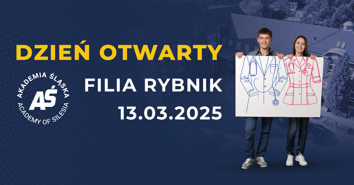 DZIEŃ OTWARTY FILII AKADEMII ŚLĄSKIEJ W RYBNIKU
