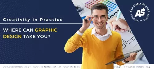 Creativity in Practice – What Opportunities Does Studying Graphic Design Offer?