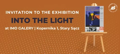 Invitation to the exhibition “Into the Light / W światło”