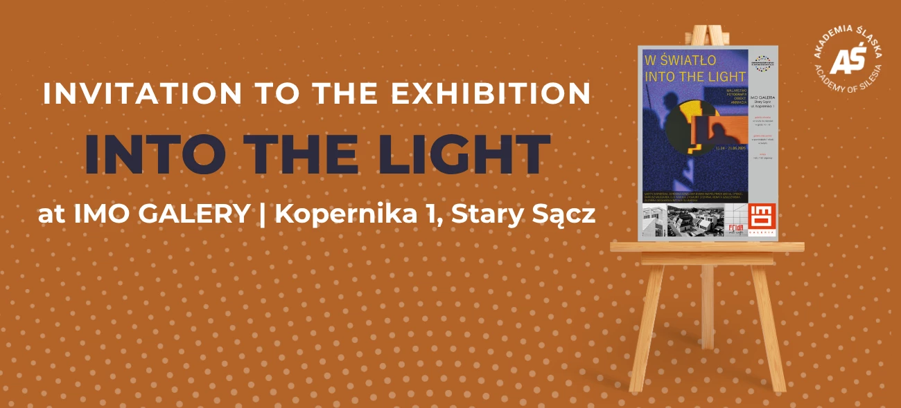 Invitation to the exhibition “Into the Light / W światło”