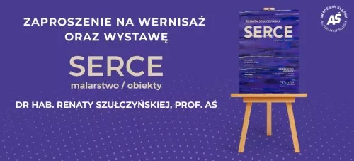 Wystawa „Serce” - dr hab. Renata Szułczyńska, prof. AŚ