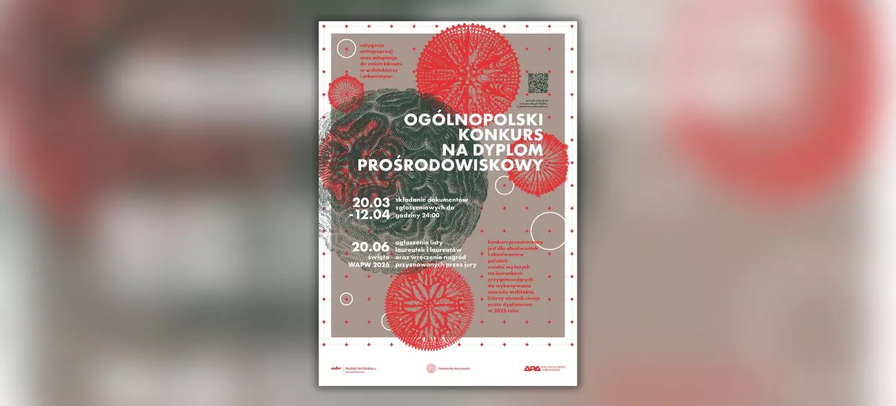 Zaproszenie do udziału w ogólnopolskim konkursie na najlepszy prośrodowiskowy projekt dyplomowy