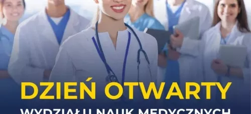 DZIEŃ OTWARTY WYDZIAŁU NAUK MEDYCZNYCH IM. PROF. ZBIGNIEWA RELIGI W ZABRZU