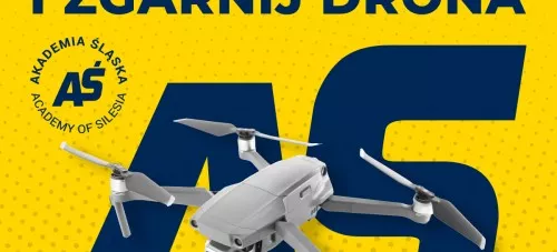 KONKURS DLA UCZNIÓW SZKÓŁ PONADPODSTAWOWYCH - "ODPOWIEDZ NA PYTANIA I ZGARNIJ DRONA"