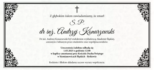 Z głębokim żalem informujemy o śmierci dr inż. Andrzeja Konarzewskiego - wieloletniego wykładowcy Akademii Śląskiej