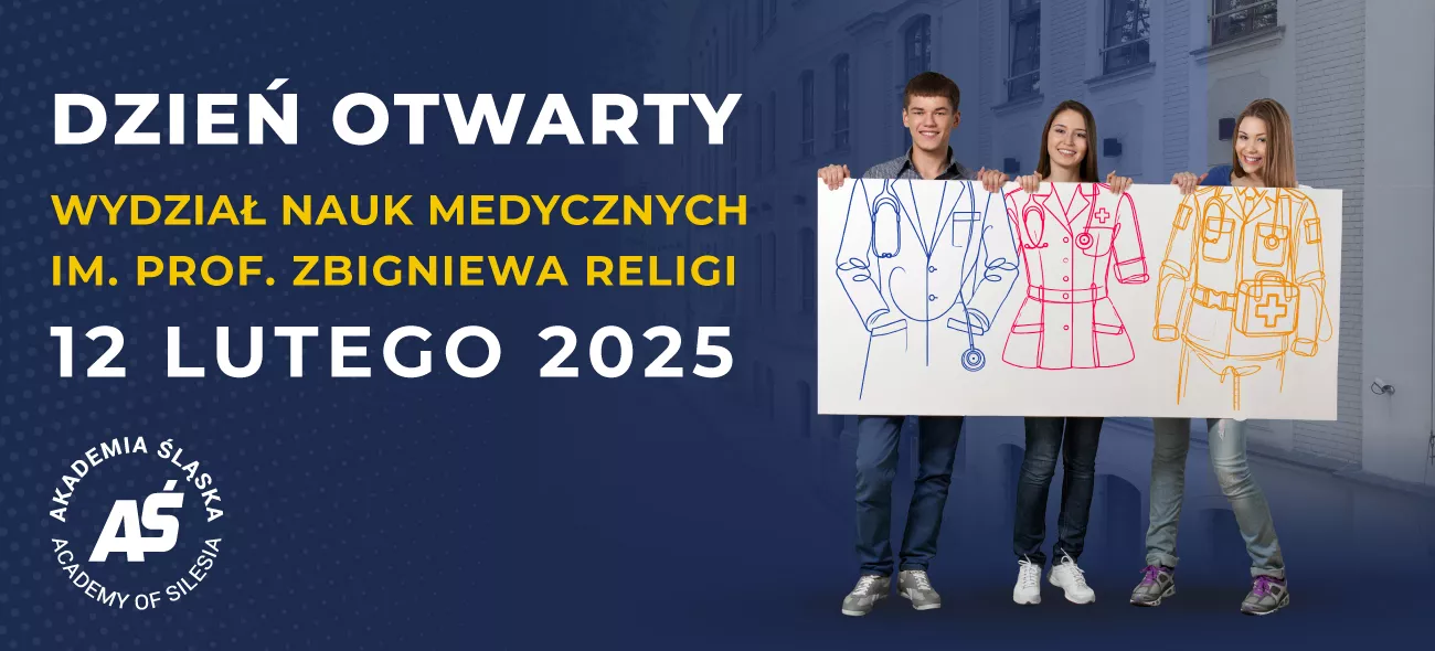 DZIEŃ OTWARTY WYDZIAŁU NAUK MEDYCZNYCH IM. PROF. Z. RELIGI W ZABRZU - 12.02.2025 r.