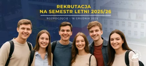 Rekrutacja na semestr letni 2025/2026 rozpoczęta!